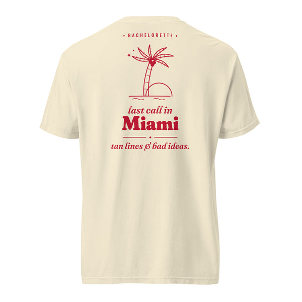 Miami Bachelorette tee, back print: last call in Miami