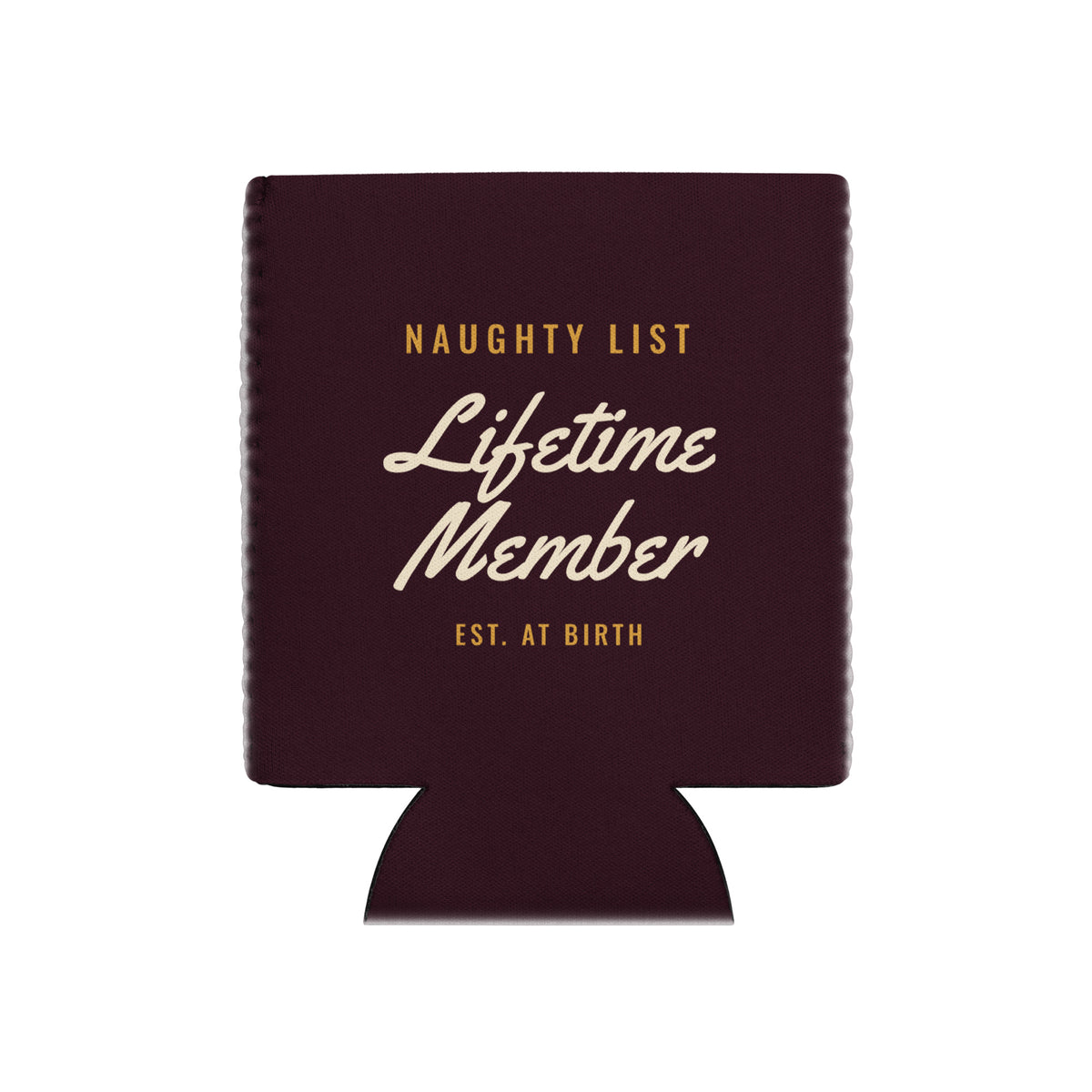 Naughty List Lifetime Member Koozie by After Dark Supply Co.