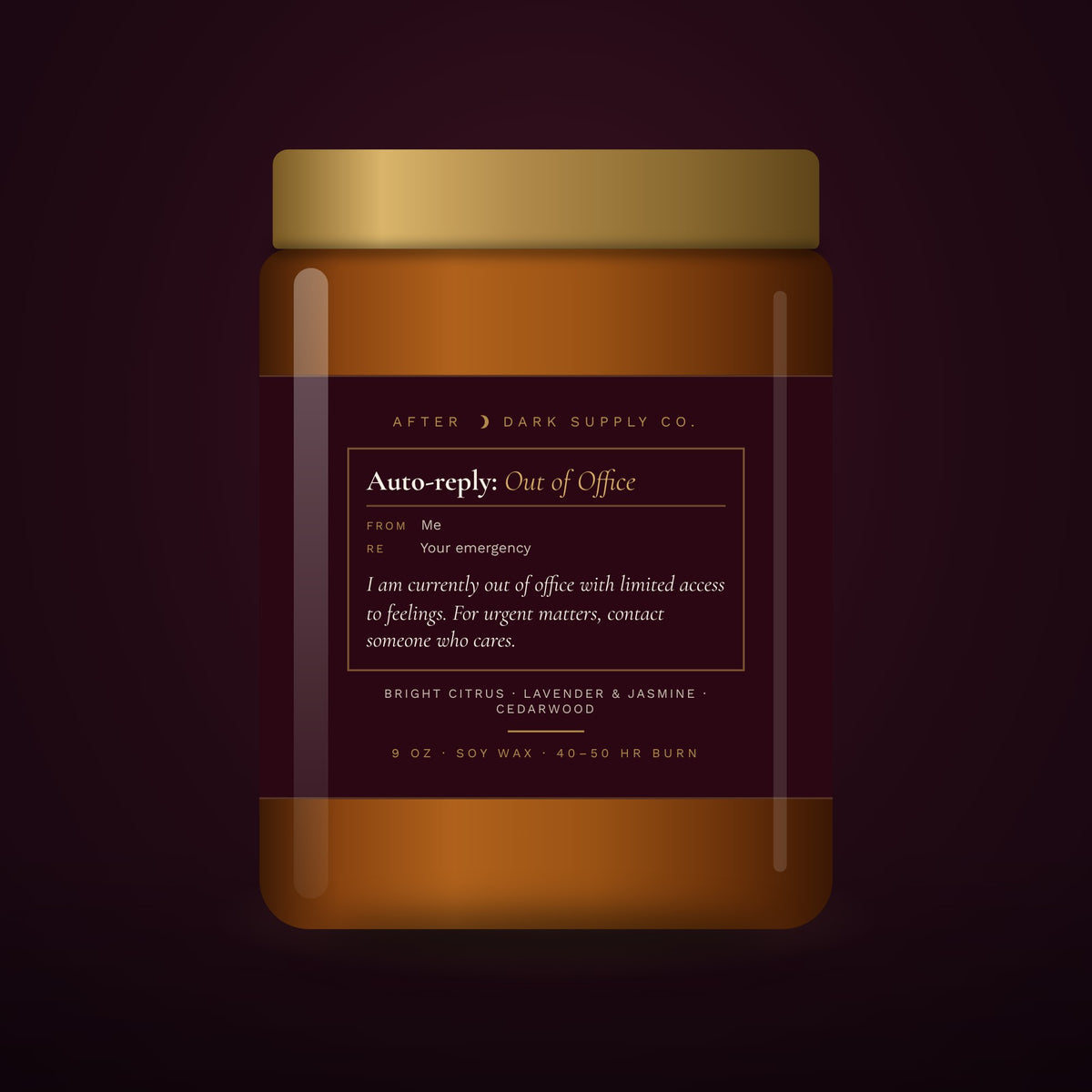 Out of Office Candle by After Dark Supply Co., 9 oz amber jar with gold lid