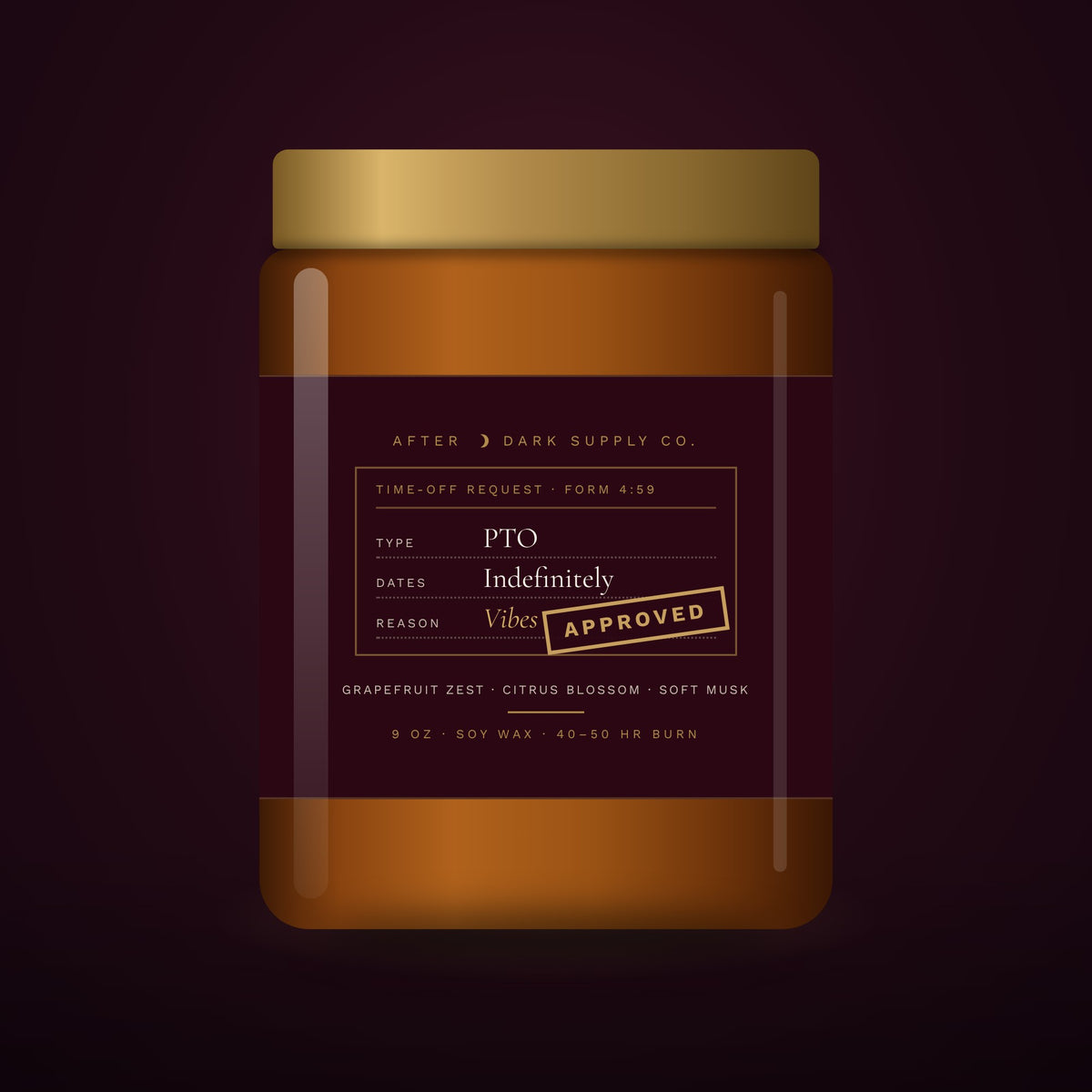 PTO: Approved Candle by After Dark Supply Co., 9 oz amber jar with gold lid