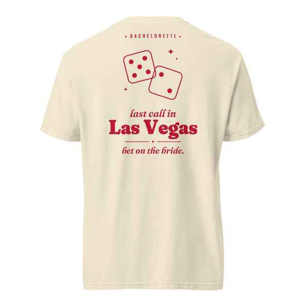 Las Vegas Bachelorette tee, back print: last call in Las Vegas