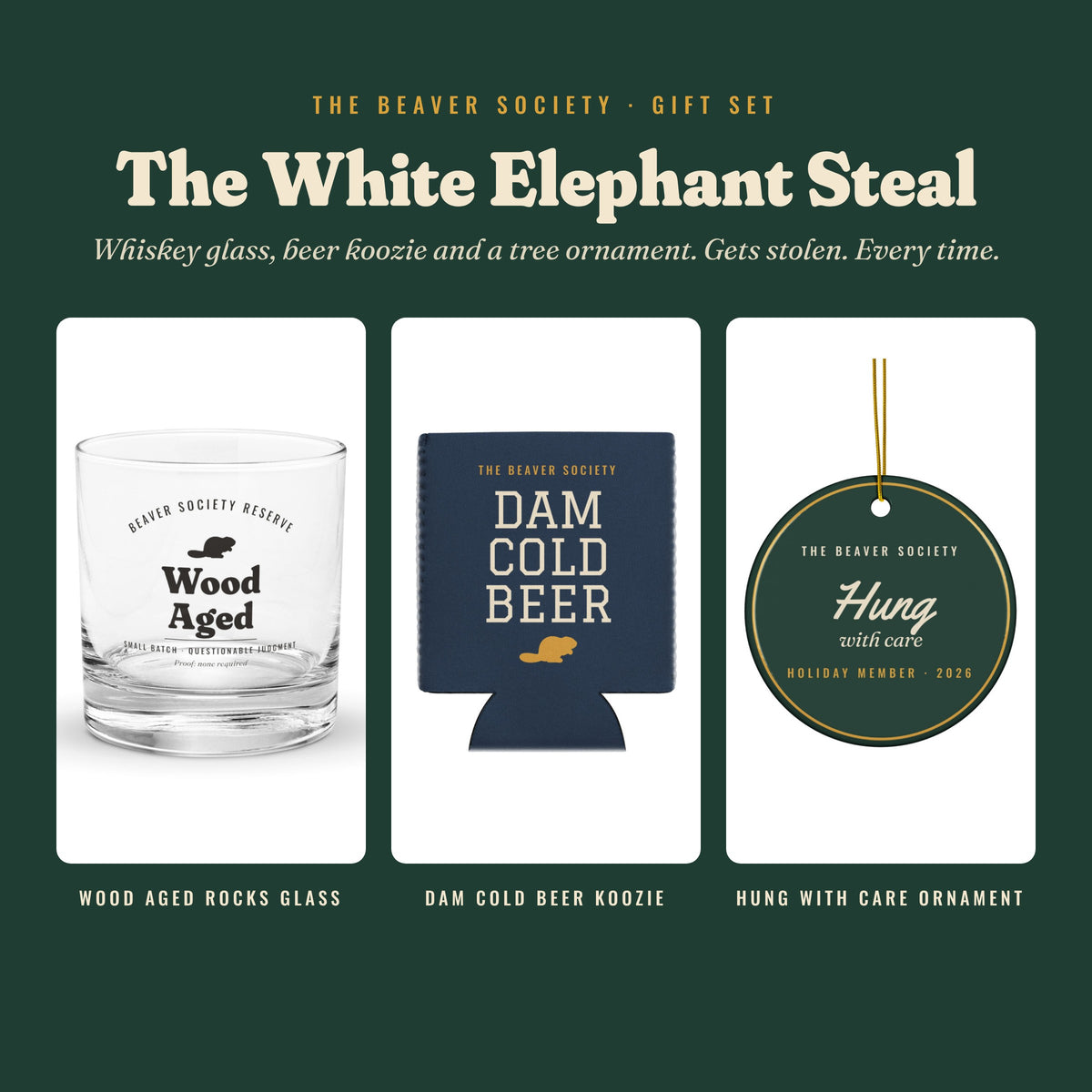 The White Elephant Steal gift set: Wood Aged rocks glass, Dam Cold Beer koozie and Hung with Care ornament